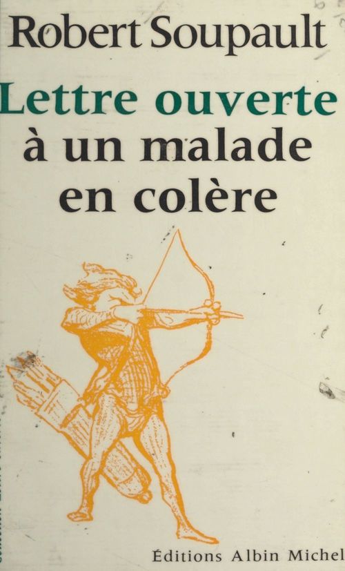 ebook cover of Lettre ouverte à un malade en colère, by Robert Soupault