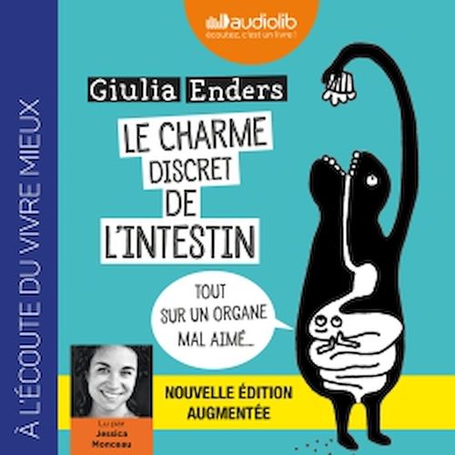 Couverture audiobook de Le Charme discret de l'intestin (édition augmentée) - Tout sur un organe mal aimé, de Giulia Enders