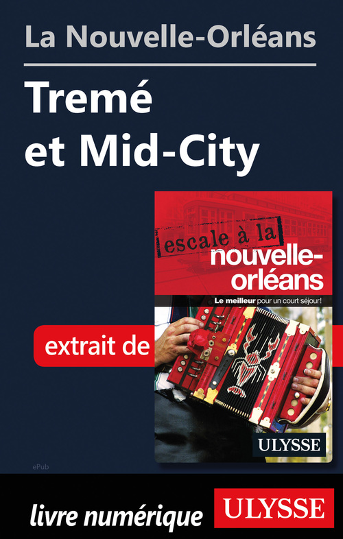 Couverture ebook de La Nouvelle-Orléans - Tremé et Mid-City, de Collectif