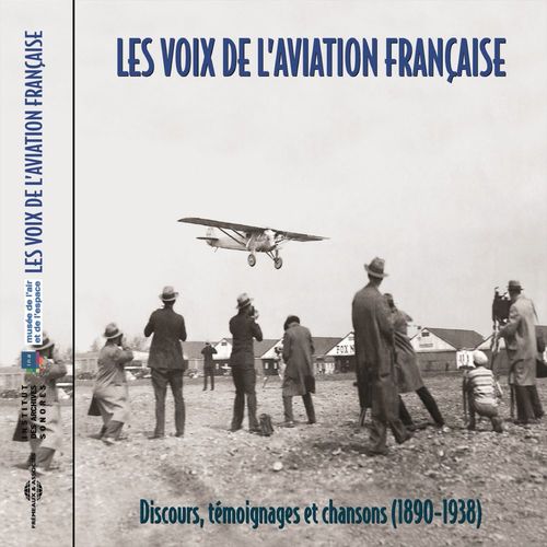 Couverture audiobook de Les voix de l'aviation française (1898-1938), de Clément Ader, Gabriel Voisin