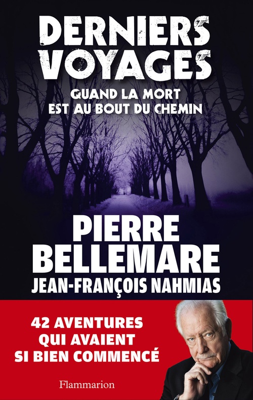ebook cover of Derniers Voyages, by Pierre Bellemare, Jean-françois Nahmias