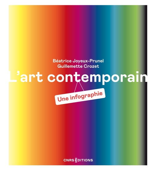ebook cover of L'art contemporain. Une infographie, by Guillemette Crozet, Béatrice Joyeux-Prunel