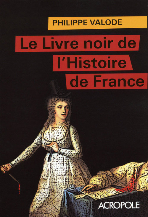 ebook cover of Le livre noir de l'histoire de France, by Valode Philippe