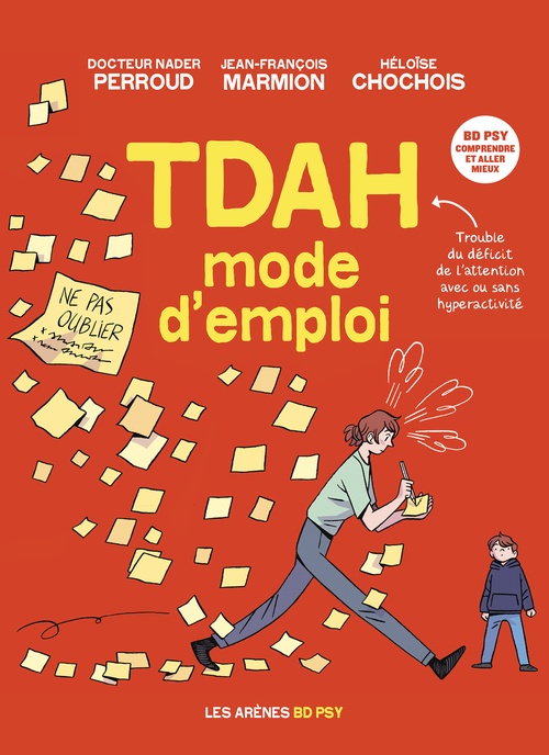 ebook cover of TDAH - Mode d'emploi, by Nader Perroud, Jean-François Marmion, Héloïse Chochois