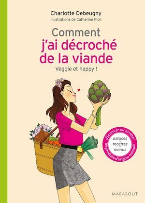 Couverture ebook de Comment j'ai décroché de la viande, de Charlotte Debeugny