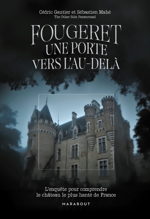 ebook cover of Fougeret - Une porte vers l'au-delà, by Cédric Gautier, Sébastien Mahé