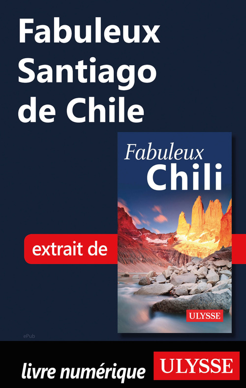 Couverture ebook de Fabuleux Santiago de Chile, de Collectif