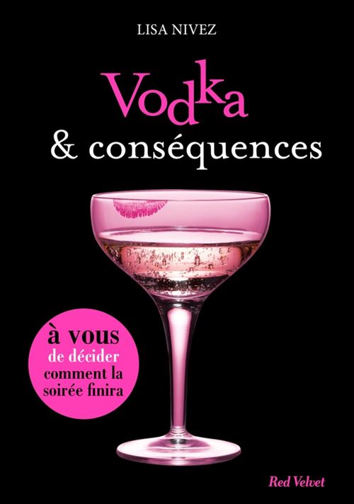 Couverture ebook de Vodka et conséquences - Un livre dont vous êtes l'héroïne, de Lisa Nivez
