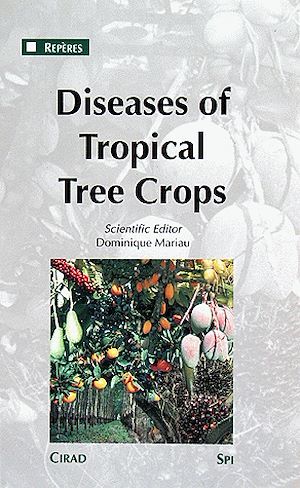 Couverture ebook de Diseases of Tropical Tree Crops, de Mariau Dominique