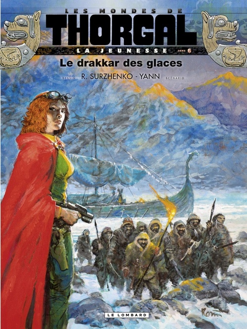 Couverture ebook de La Jeunesse de Thorgal - Tome 6 - Le drakkar des glaces, de Roman Surzhenko, Yann