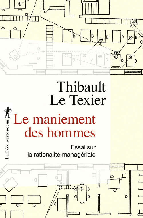 ebook cover of Le maniement des hommes - Essai sur la rationalité managériale, by Thibault Le Texier