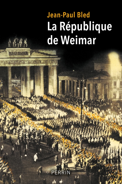 ebook cover of La République de Weimar, by Jean-Paul Bled