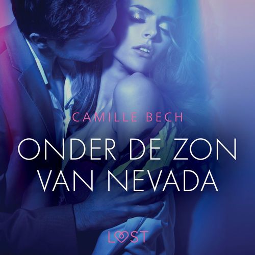 Couverture audiobook de Onder de zon van Nevada - erotisch verhaal, de Camille Bech
