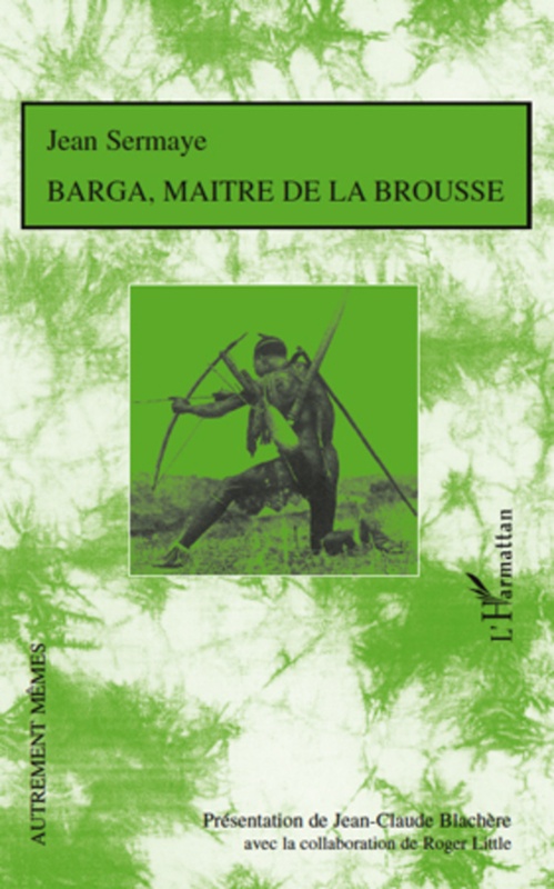 Couverture ebook de Barga, maître de la brousse, de Jean Sermaye