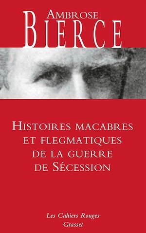 Couverture ebook de Histoires macabres et flegmatiques de la guerre de sécession, de Ambrose Bierce