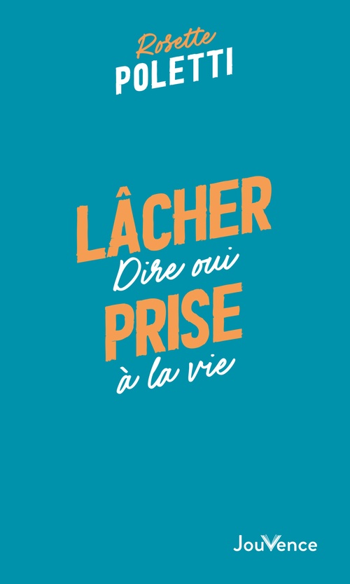 Couverture ebook de Lâcher prise, de Rosette Poletti