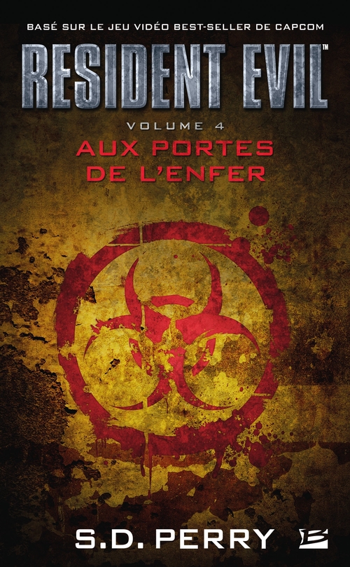 ebook cover of Resident Evil, T4 : Aux portes de l'enfer, by Stephani danelle Perry