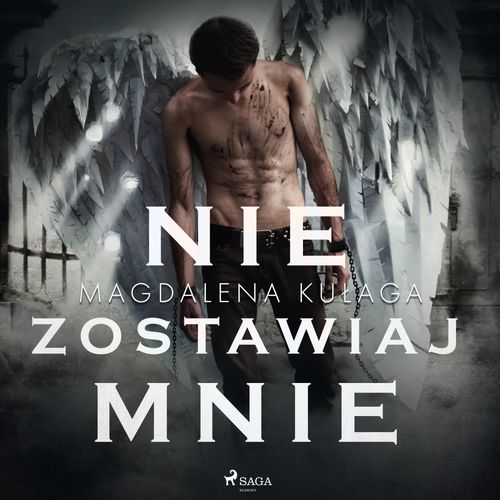 Couverture audiobook de Nie zostawiaj mnie, de Magdalena Kulaga