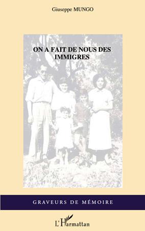 Couverture ebook de On a fait de nous des immigrés, de Giuseppe Mungo