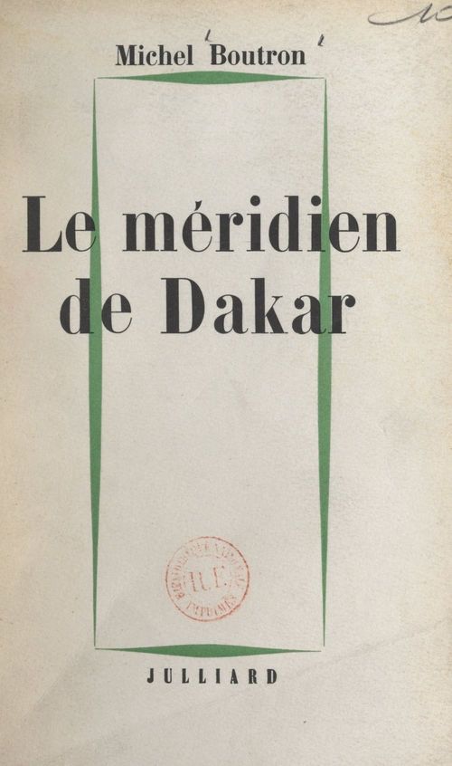 Couverture ebook de Le méridien de Dakar, de Michel Boutron
