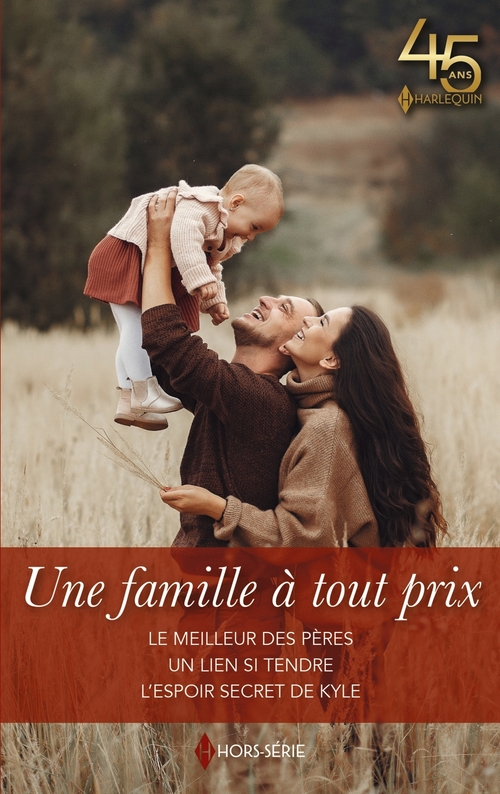 Couverture ebook de Une famille à tout prix, de Cara Colter, Ann Roth, Rebecca Winters
