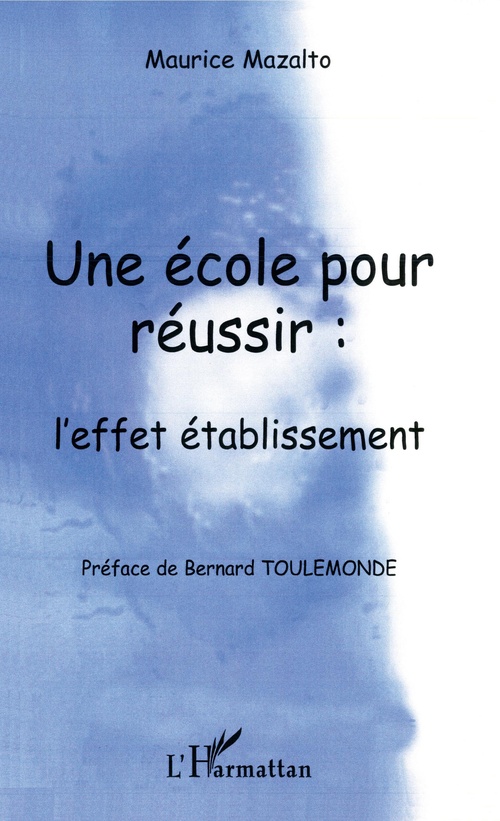 Couverture ebook de Une école pour réussir: l'effet rétablissement, de Maurice Mazalto