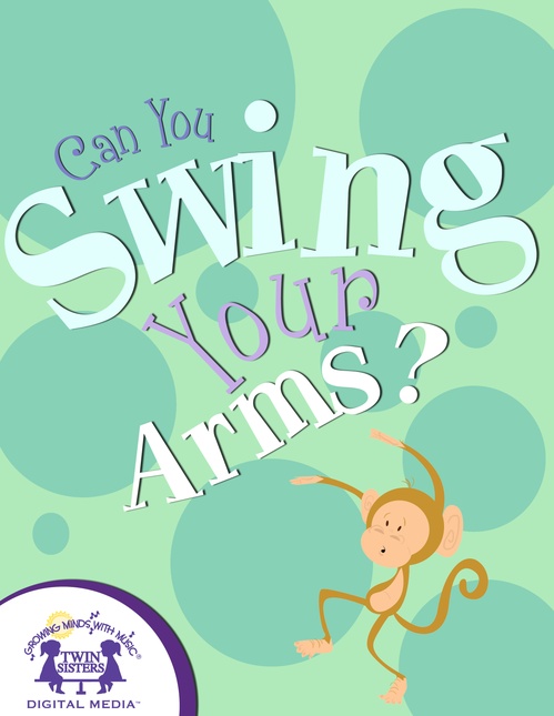 Couverture ebook de Can You Swing Your Arms?, de Kim Mitzo Thompson, Karen Mitzo Hilderbrand