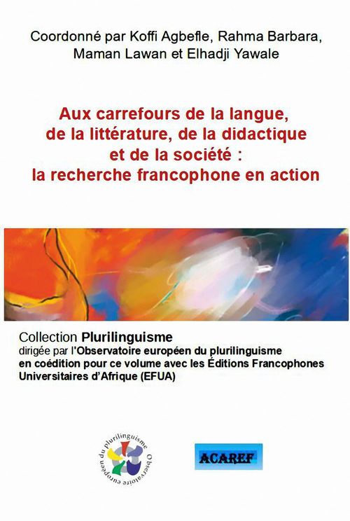 Couverture ebook de Aux carrefours de la langue, de la littérature, de la didactique et de la société, de R. Barb M.L. Elhadji Yawale K.G. Agbefle