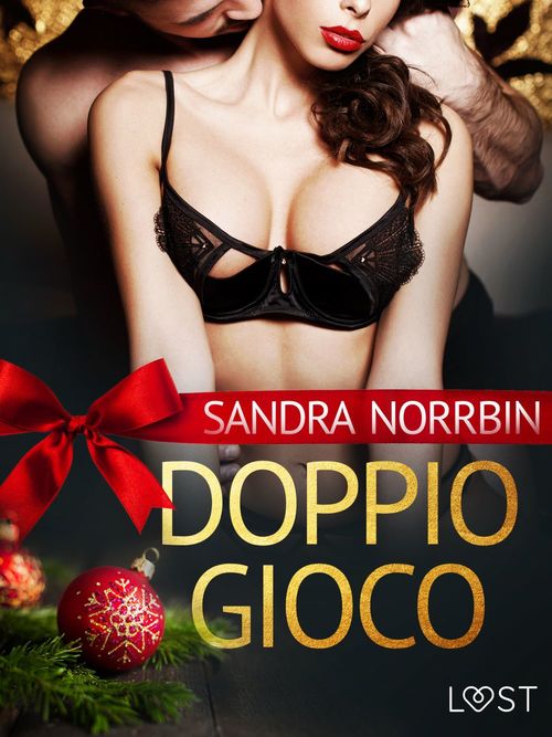 Couverture ebook de Doppio gioco - Breve racconto erotico, de Sandra Norrbin