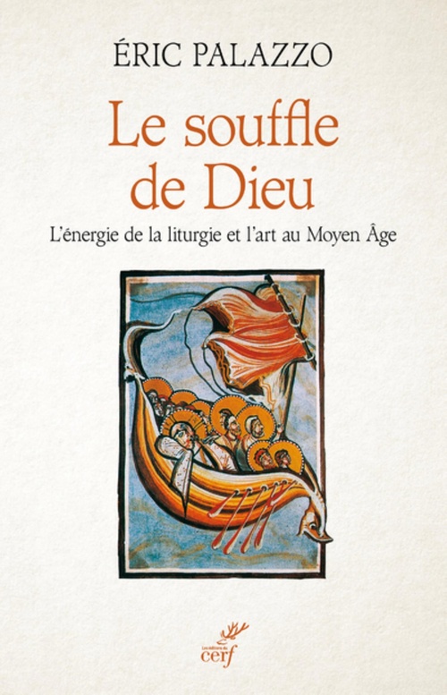 Couverture ebook de LE SOUFFLE DE DIEU - L'ENERGIE DE LA LITURGIE ET L'ART AU MOYEN AGE, de Eric Palazzo