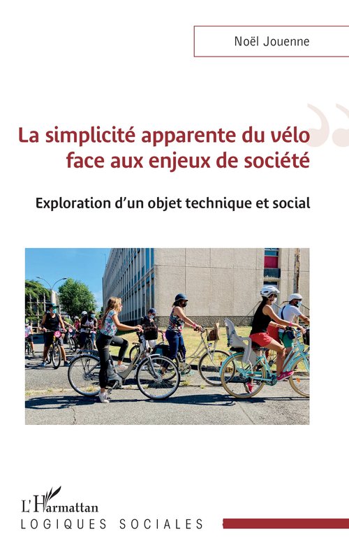 ebook cover of La simplicité apparente du vélo face aux enjeux de société, by Noël Jouenne