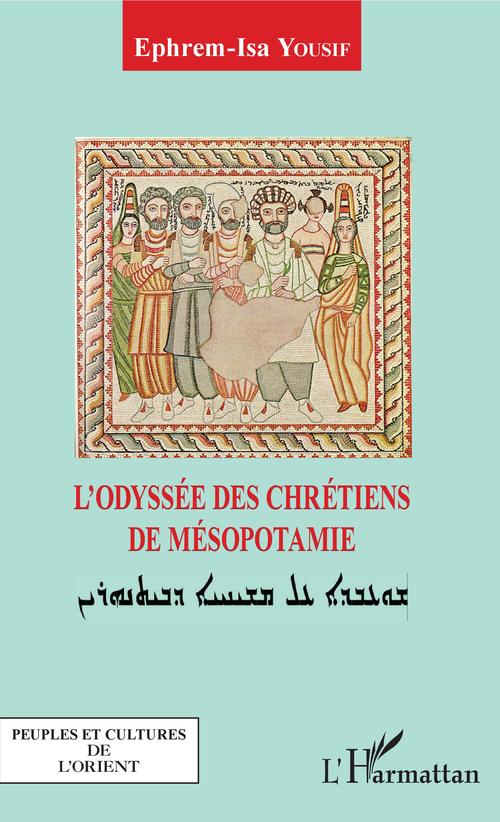 ebook cover of L'odyssée des chrétiens de Mésopotamie, by Ephrem-isa Youssef