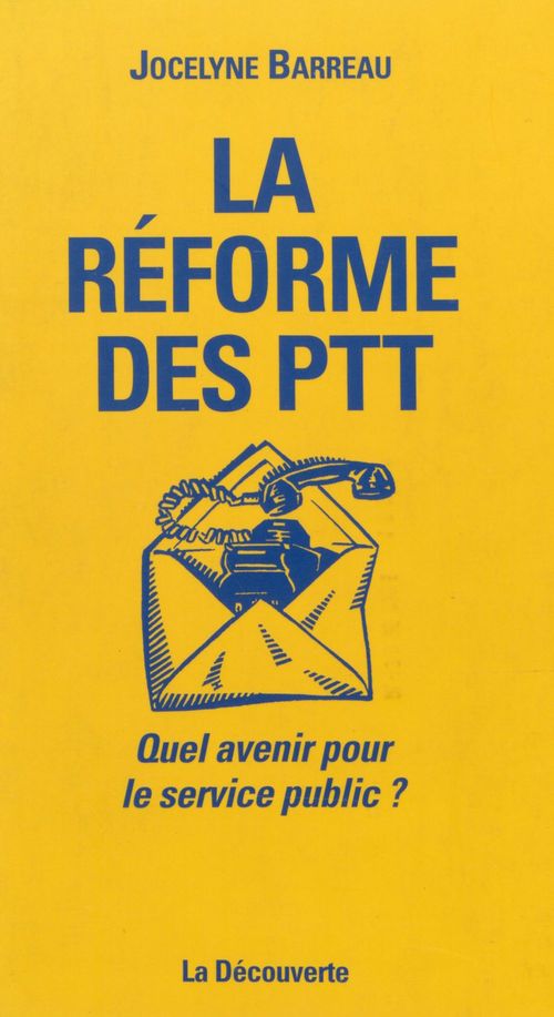 Couverture ebook de La Réforme des P.T.T., de Jocelyne Barreau