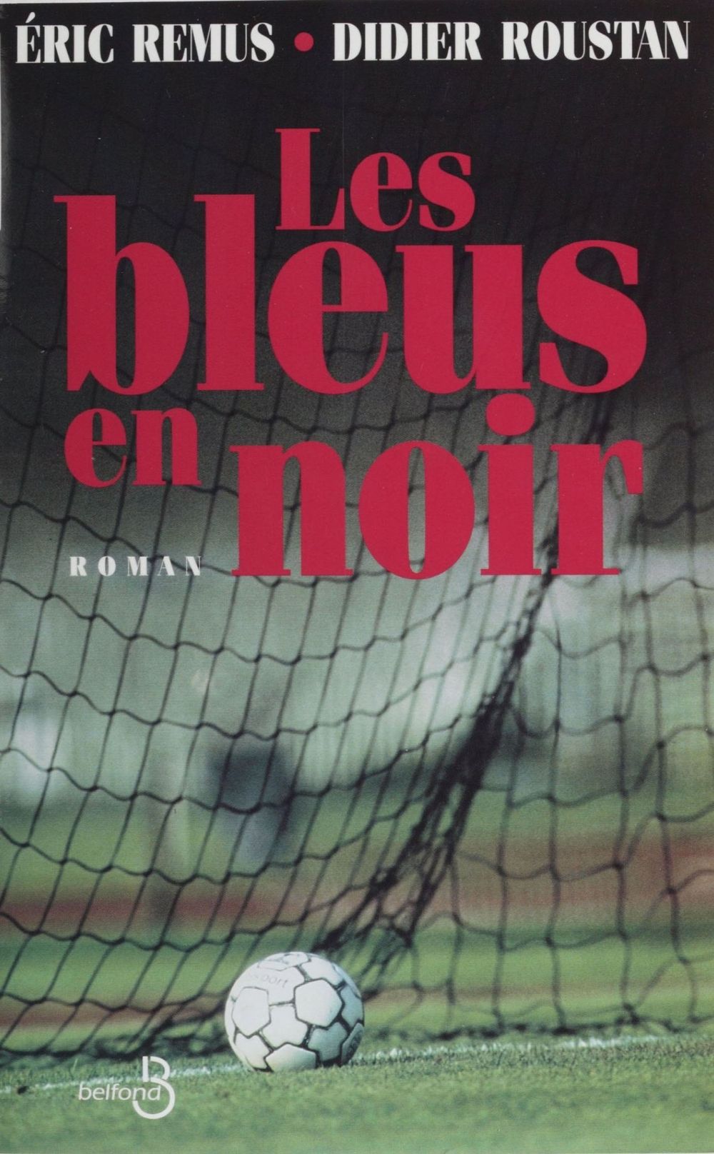 Couverture ebook de Les Bleus en noir, de Eric Remus, Didier Roustan
