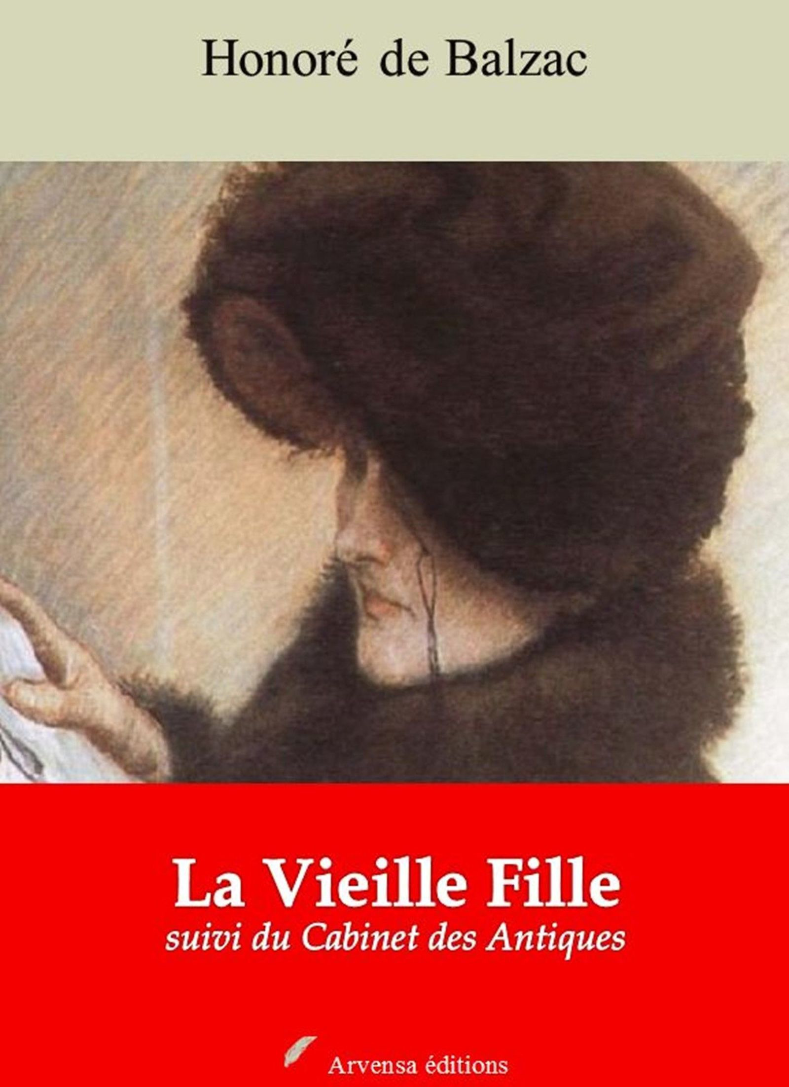 ebook cover of La Vieille Fille suivi du Cabinet des Antiques - suivi d'annexes, by Honore De Balzac