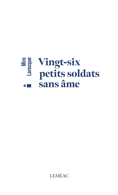 ebook cover of Vingt-six petits soldats sans âme, by Miro Larocque