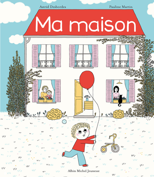 ebook cover of Ma Maison, by Astrid Desbordes, Pauline Martin