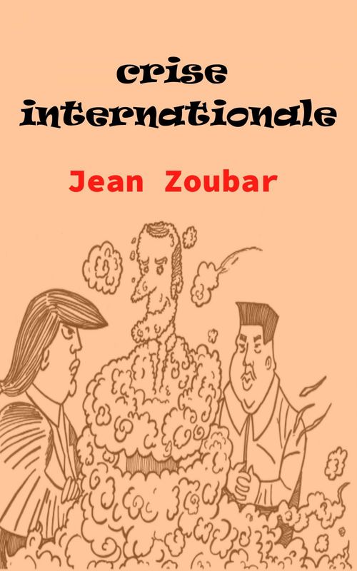 ebook cover of Crise internationale, by Jean Zoubar