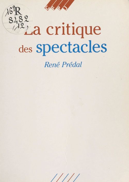 Couverture ebook de La Critique des spectacles, de Rene Predal