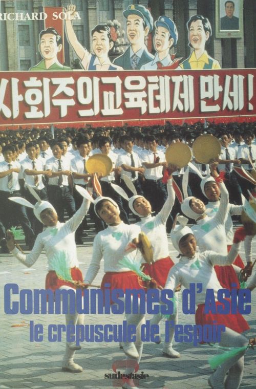 Couverture ebook de Communismes d'Asie, le crépuscule de l'espoir, de Richard Sola