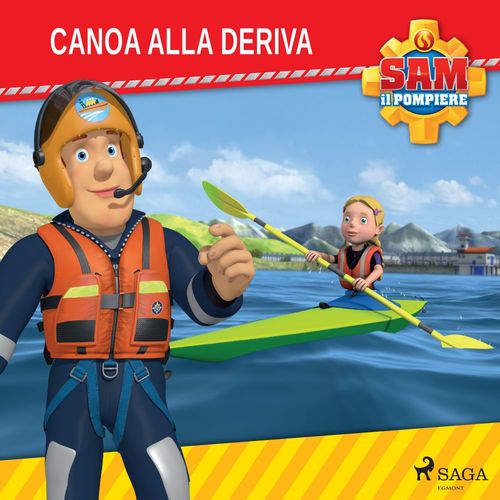 Couverture audiobook de Sam il Pompiere - Canoa alla deriva, de Mattel
