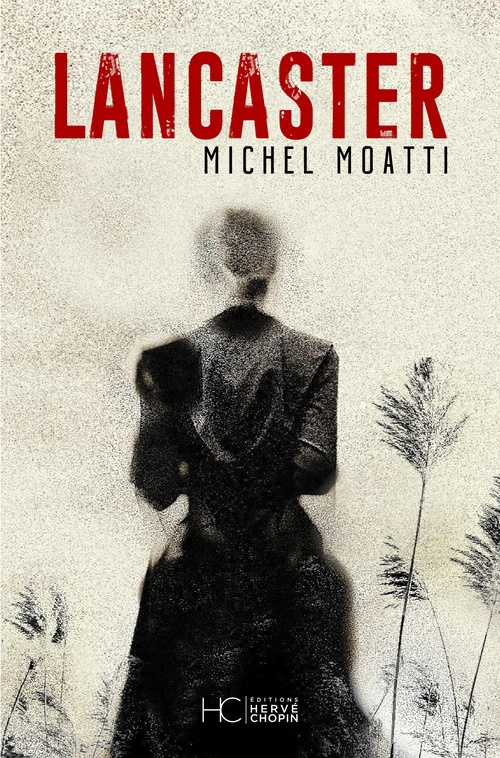 Couverture ebook de Lancaster, de Michel Moatti