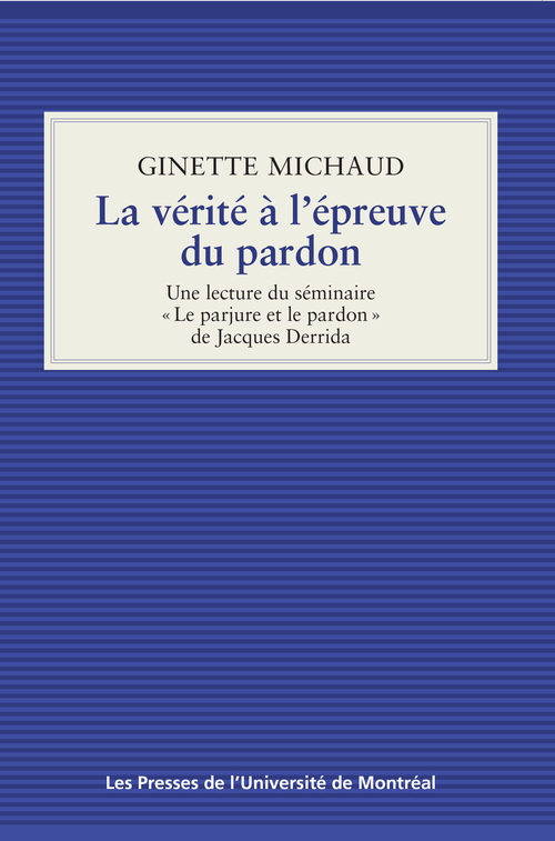 ebook cover of La vérité à l'épreuve du pardon, by Michaud Ginette