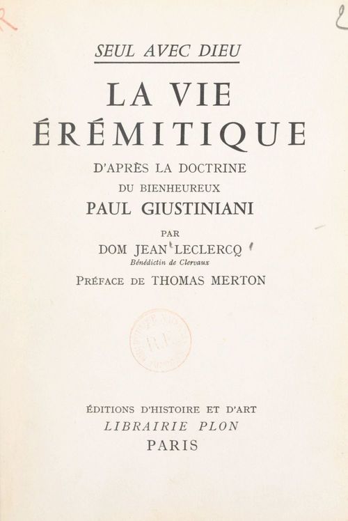 Couverture ebook de Seul avec Dieu : la vie érémitique d'après la doctrine du bienheureux Paul Giustiniani, de Jean Leclercq