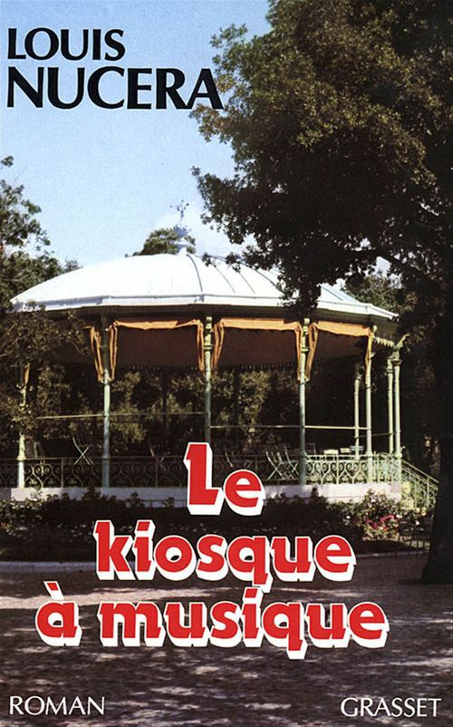 ebook cover of Le kiosque à musique, by Louis Nucéra