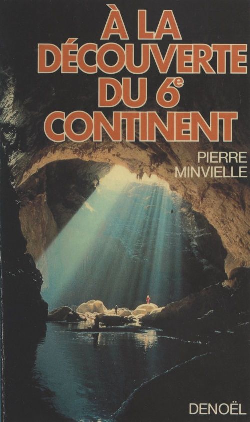 Couverture ebook de À la découverte du 6e continent, de Pierre Minvielle