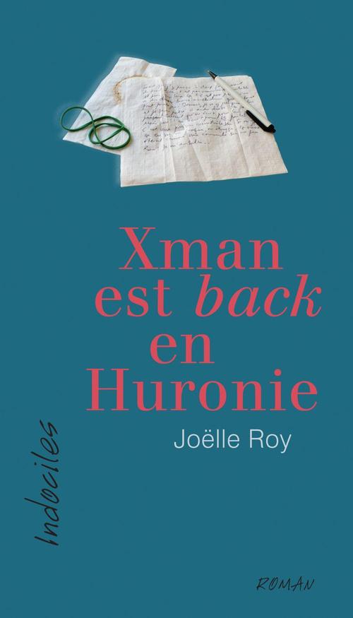ebook cover of Xman est back en Huronie, by Roy Joelle