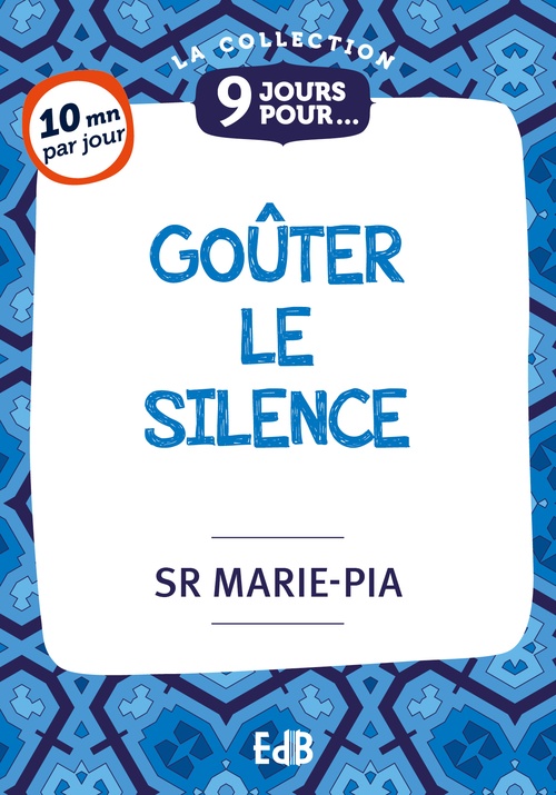 Couverture ebook de 9 jours pour goûter le silence, de Sr Marie-Pia Zurbach