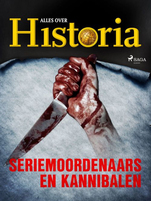 Couverture ebook de Seriemoordenaars en kannibalen, de Alles Over Historia