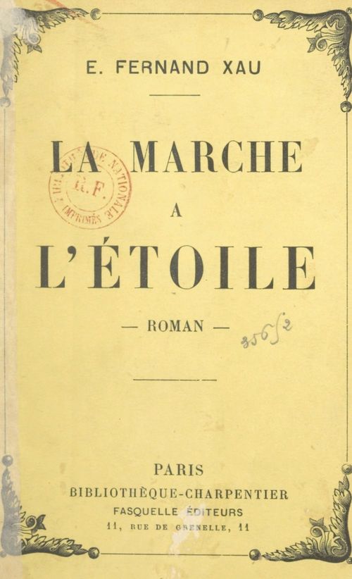 Couverture ebook de La marche à l'étoile, de Edmond-Fernand Xau